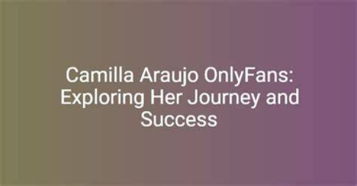 Discovering Camila Araujo: An Insight into Her Life and Work