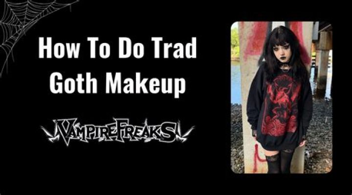 Impressing Trad Goths: The Ultimate Guide