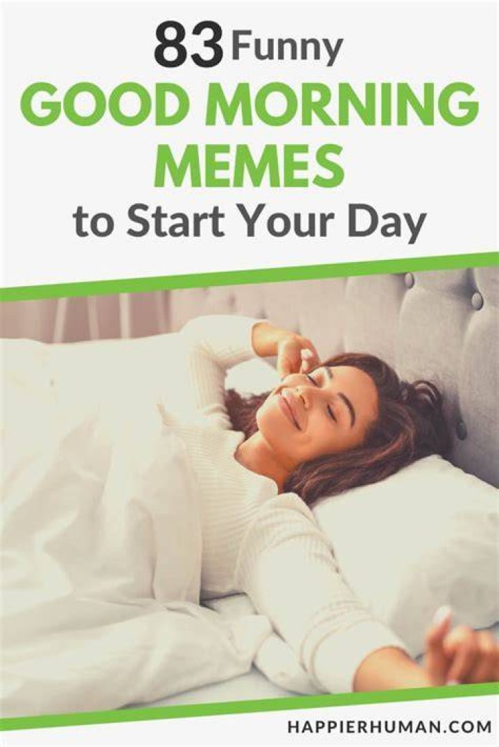 Top Good Morning Memes for Him to Brighten His Day
